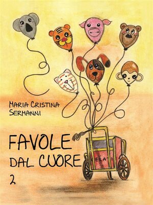 cover image of Favole dal cuore. Volume 2